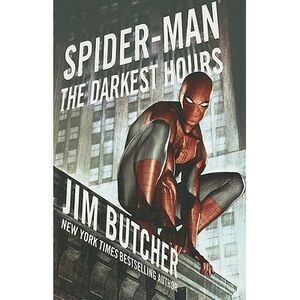 Spider-Man: The Darkest Hours -- Jim Butcher